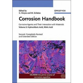 Corrosion Handbook - Corrosive Agents and Their Interaction with Materials