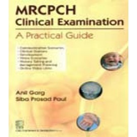 MRCPCH Clinical Examination: A Practical Guide (PB)