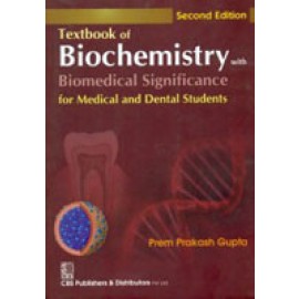 Textbook of Biochemistry with Biomedical Significance for Medical and Dental Students 2e
