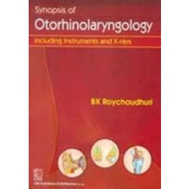 Synopsis of Otorhinolaryngology: Including Instruments & X-rays (PB)