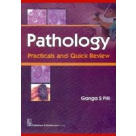 Pathology: Practicals and Quick Review (PB)