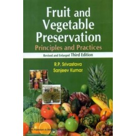 Fruit and Vegetable Preservation: Principles and Practices, Revised and Enlarged, 3e