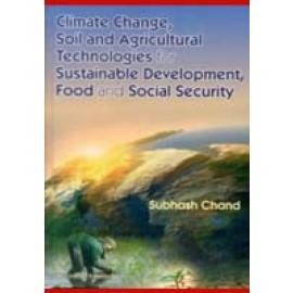 Climate Change, Soil and Agricultural Technologies for Sustainable Development, Food and Social Security