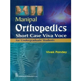 Manipal Orthopedics: Short Case Viva Voce for Undergraduate Students (PB)