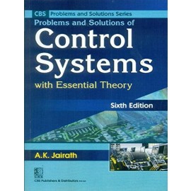 Problems & Solutions of Control Systems (With Essential Theory), 6e