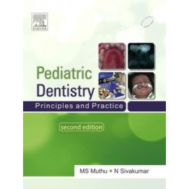 Pediatric Dentistry: Principles and Practice, 2/e