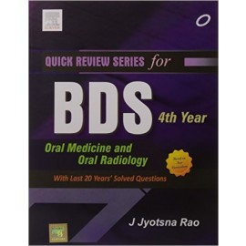 Quick Review Series for BDS 4th Year: Oral Medicine and Oral Radiology