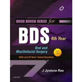 Quick Review Series for BDS 4th Year: Oral and Maxillofacial Surgery