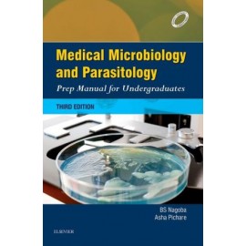 Medical Microbiology and Parasitology: Prep Manual for Undergraduates, 3/e