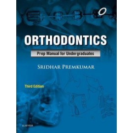Orthodontics: Exam Preparatory Manual for Undergraduates, 3/e