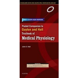 Pocket Companion to Guyton and Hall Textbook of Medical Physiology; First South Asia Edition
