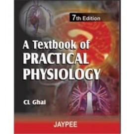 A Textbook of Practical Physiology, 7e