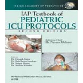 IAP Textbook of Pediatric ICU Protocols 2E
