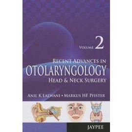 Recent Advances in Otolaryngology Head and Neck Surgery (Vol. 2)
