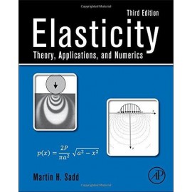Elasticity - Theory, Applications & Numerics 3e