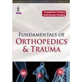 Fundamentals of Orthopedics and Trauma