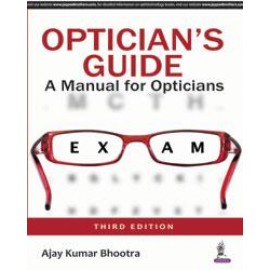 Optician's Guide: A Manual for Opticians (3rd Edition) 3/e