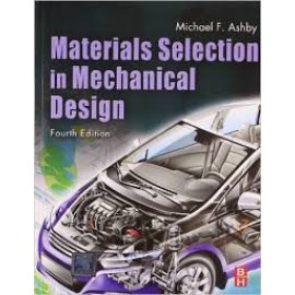 Materials Selection in Mechanical Design 4e