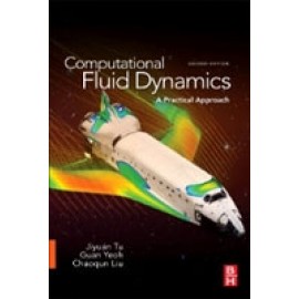Computational Fluid Dynamics: A Practical Approach 2e