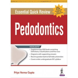 Essential Quick Review: Paedodontics (with FREE companion FAQs on Paedodontics)