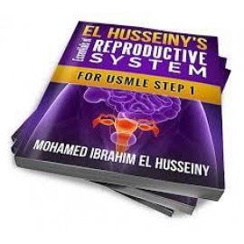 El Husseiny's Essentials of Reproductive System for USMLE Step 1, 2E