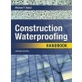 Construction Waterproofing Handbook 2E