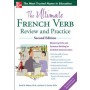The Ultimate French Verb Review and Practice, 2E