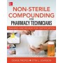 Non-Sterile for Pharm Techs: Text and Certification Review