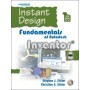 Instant Design: Fundamentals of Autodesk "Inventor" 8