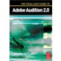 The Focal Easy Guide to Adobe Audition 2.0 **
