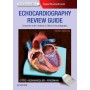 Echocardiography Review Guide: Companion to the Textbook of Clinical Echocardiography, 3rd Edition