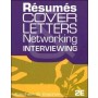 Resumes, Cover-Letters, Networking, and Interviewing 2nd Edition