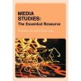 Media Studies: The Essential Resource