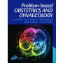 Problem-Based Obstetrics and Gynaecology **