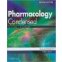 Pharmacology Condensed 2e