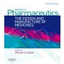 Aulton's Pharmaceutics: The Design and Manufacture of Medicines, 3e **