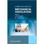 Practical Guide to Mechanical Ventilataion