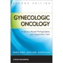 Gynecologic Oncology: Evidence-Based Perioperative and Supportive Care, 2e