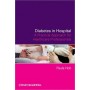 Diabetes in Hospital - A Practical Approach for Healthcare Professionals