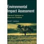 Environmental Impact Assessment - Practical Solutions to Recurrent Problems