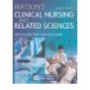 Watson's Clinical Nursing and Related Sciences, 7e **