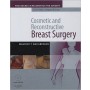Cosmetic and Reconstructive Breast Surgery with DVD