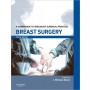 Breast Surgery Print and enhanced E-Book, A Companion to Specialist Surgical Practice, 4e **