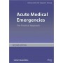 Acute Medical Emergencies: The Practical Approach, 2e