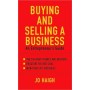 Buying and Selling a Business; An Entrepreneur's Guide