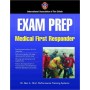 Exam Prep: Medical First Responder