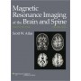 Magnetic Resonance Imaging of the Brain and Spine, 4e 2-Vol
