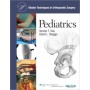 Master Techniques in Orthopedic Surgery: Pediatrics
