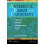 Antibiotic Basics for Clinicians **