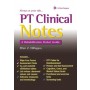 PT Clinical Notes : A Rehabilitation Pocket Guide